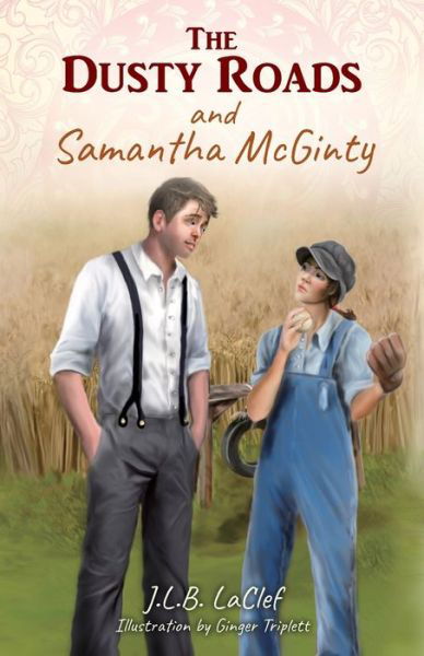 Cover for J L B Laclef · The Dusty Roads and Samantha McGinty (Pocketbok) (2019)