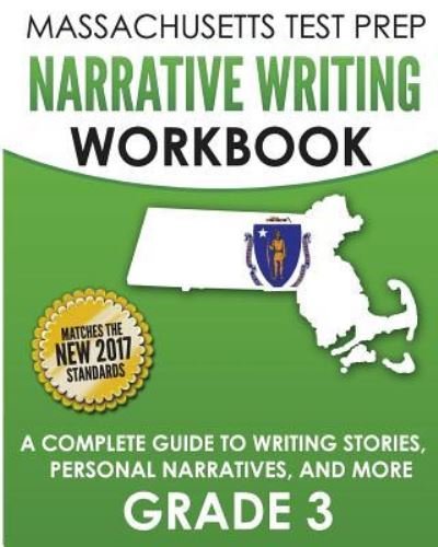 Cover for Test Master Press Massachusetts · Massachusetts Test Prep Narrative Writing Workbook Grade 3 (Paperback Book) (2017)