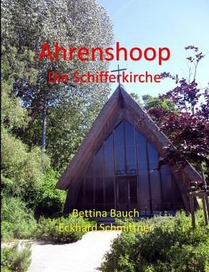 Cover for Bettina Bauch Eckhard Schmittner · Ahrenshoop Die Schifferkirche (Pocketbok) (2018)