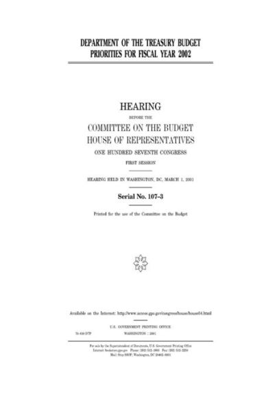 Cover for United States House of Representatives · Department of the Treasury budget priorities for fiscal year 2002 (Paperback Book) (2018)