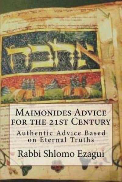 Cover for Shlomo Ezagui · Maimonides Advice for the 21st Century (Paperback Book) (2018)