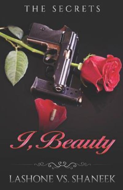 Cover for Lashone Vs Shaneek · I, Beauty (Paperback Book) (2018)