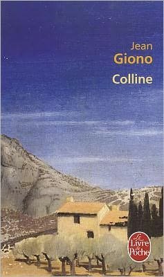 Colline - Jean Giono - Books - Librairie generale francaise - 9782253002895 - July 1, 2013