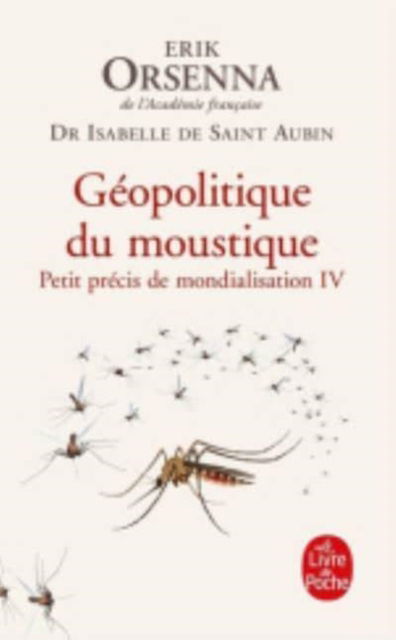 Cover for Erik Orsenna · Geopolitique du moustique (Petit precis de mondialisation 4) (Paperback Book) (2019)