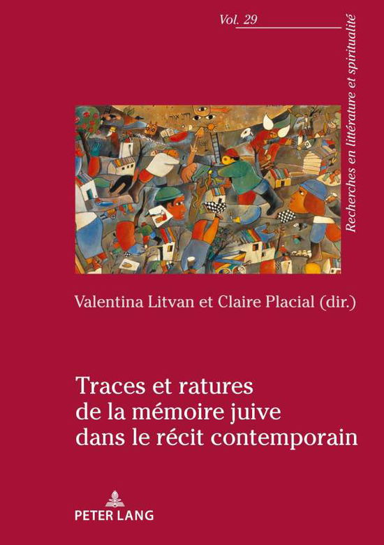 Cover for Traces Et Ratures de la Memoire Juive Dans Le Recit Contemporain - Recherches En Litterature Et Spiritualite (Paperback Book) (2021)