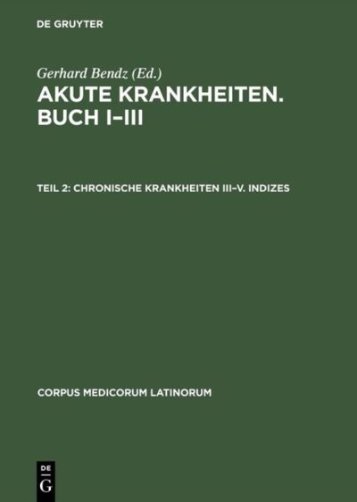 Cover for Gerhard Bendz · Caelius Aurelianus (Hardcover Book) (1995)
