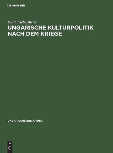 Cover for Kuno Klebelsberg · Ungarische Kulturpolitik Nach Dem Kriege (Book) (1925)