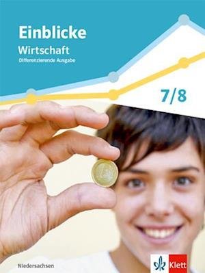 Cover for Klett Ernst /Schulbuch · Einblicke Wirtschaft 1. Schulbuch Klasse 7/8. Differenzierende Ausgabe Niedersachsen (Hardcover bog) (2022)