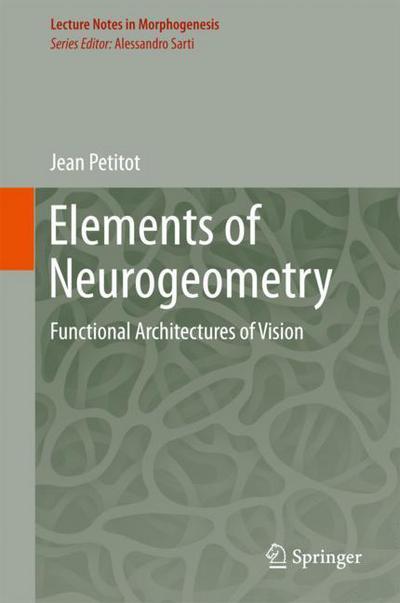 Cover for Petitot · Elements of Neurogeometry (Book) (2017)