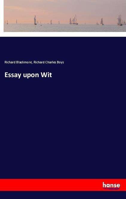 Cover for Blackmore · Essay upon Wit (Bok)