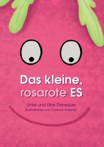 Cover for Ulrike Dansauer · Das kleine, rosarote Es (Paperback Book) (2021)