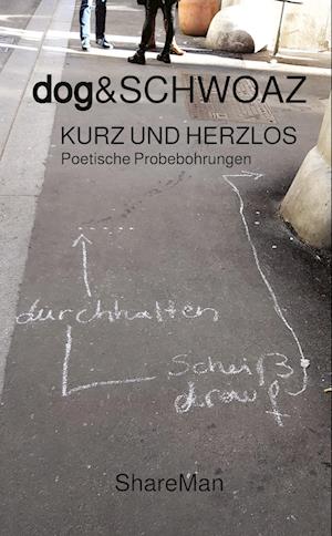 Cover for Dog&amp;schwoaz . · Kurz Und Herzlos (Book) (2024)