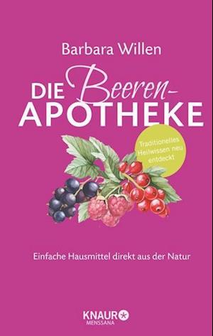 Cover for Barbara Willen · Die Beeren-Apotheke (Hardcover Book) (2022)