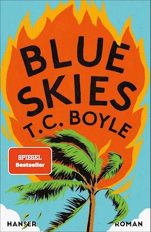 Cover for T. C. Boyle · Blue Skies (Bok) (2023)