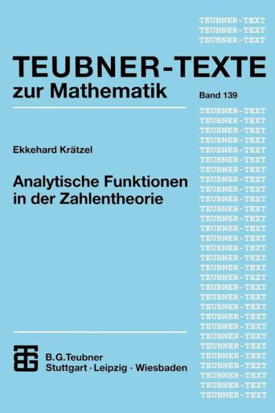 Cover for Ekkehard Kratzel · Analytische Funktionen in Der Zahlentheorie - Teubner-texte Zur Mathematik (Paperback Bog) [German, 2000 edition] (2000)