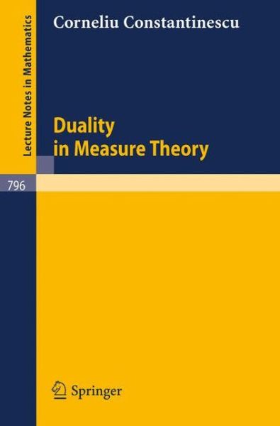 Cover for C. Constantinescu · Duality in Measure Theory - Lecture Notes in Mathematics (Paperback Book) (1980)