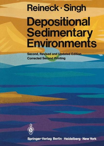 Cover for H.-E. Reineck · Depositional Sedimentary Environments: With Reference to Terrigenous Clastics - Springer Study Edition (Paperback Book) [2nd rev. and updated ed. 1980. Corr. 2nd printing edition] (1980)
