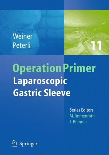 Cover for Rudolf A. Weiner · Laparoscopic Gastric Sleeve - Operation Primers (Pocketbok) (2012)