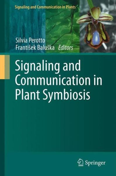 Cover for Silvia Perotto · Signaling and Communication in Plant Symbiosis - Signaling and Communication in Plants (Paperback Book) [2012 edition] (2013)