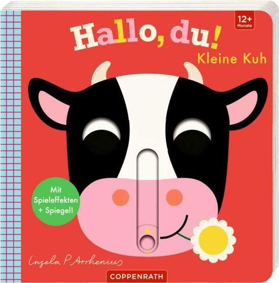 Cover for Ingela Arrhenius · Hallo, du! Kleine Kuh (Board book) (2020)