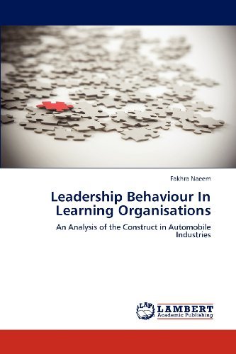 Cover for Fakhra Naeem · Leadership Behaviour in Learning Organisations: an Analysis of the Construct in Automobile Industries (Paperback Bog) (2012)