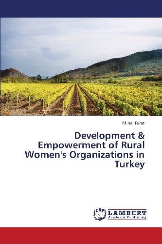 Cover for Mina Furat · Development &amp; Empowerment of Rural Women's Organizations in Turkey (Paperback Book) (2013)