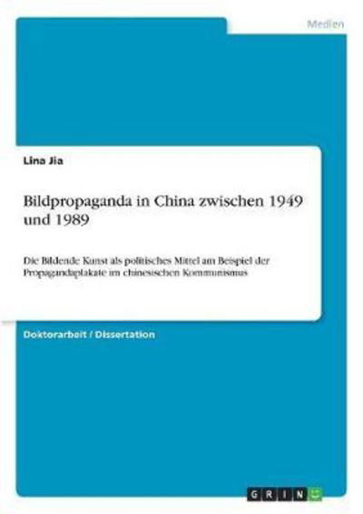 Cover for Jia · Bildpropaganda in China zwischen 19 (Bog)