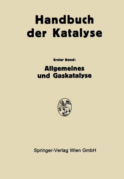 Cover for G -m Schwab · Allgemeines Und Gaskatalyse (Paperback Bog) [Softcover Reprint of the Original 1st 1941 edition] (2014)