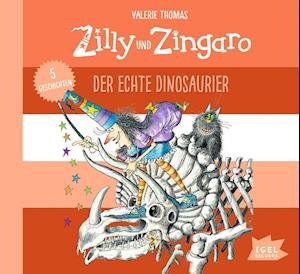 Zilly Und Zingaro. Der Echte Dinosaurier - Valerie Thomas - Music -  - 9783731312895 - July 10, 2021