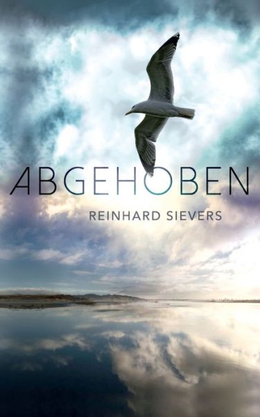 Cover for Reinhard Sievers · Abgehoben (Paperback Book) (2020)