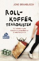 DuMont Rollkofferterroristen - Jens Brambusch - Kirjat - Dumont Reise Vlg GmbH + C - 9783770191895 - torstai 26. elokuuta 2021