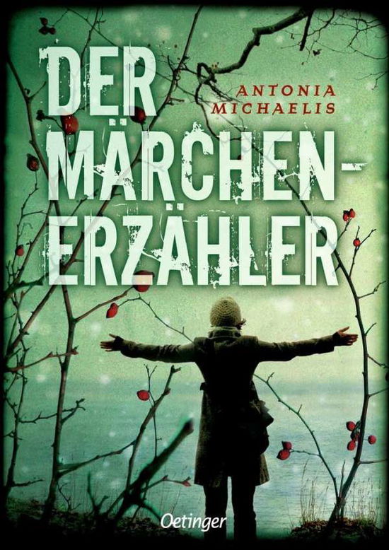 Cover for Antonia Michaelis · Der Märchenerzähler (Hardcover Book) (2011)