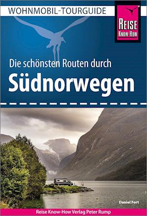 Reise Know-How Wohnmobil-Tourguide Südnorwegen - Werner K. Lahmann - Kirjat - Reise Know-How - 9783831737895 - maanantai 12. helmikuuta 2024