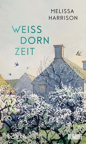 Cover for Melissa Harrison · Weißdornzeit (Book) (2022)