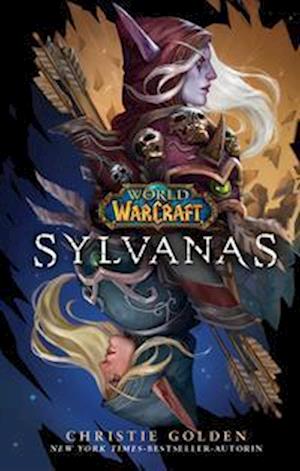 Cover for Christie Golden · World of Warcraft: Sylvanas (Bog) (2022)