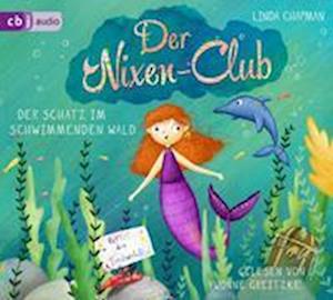 Cover for Linda Chapman · Der Nixen-club-der Schatz Im Schwimmenden Wald (CD) (2022)