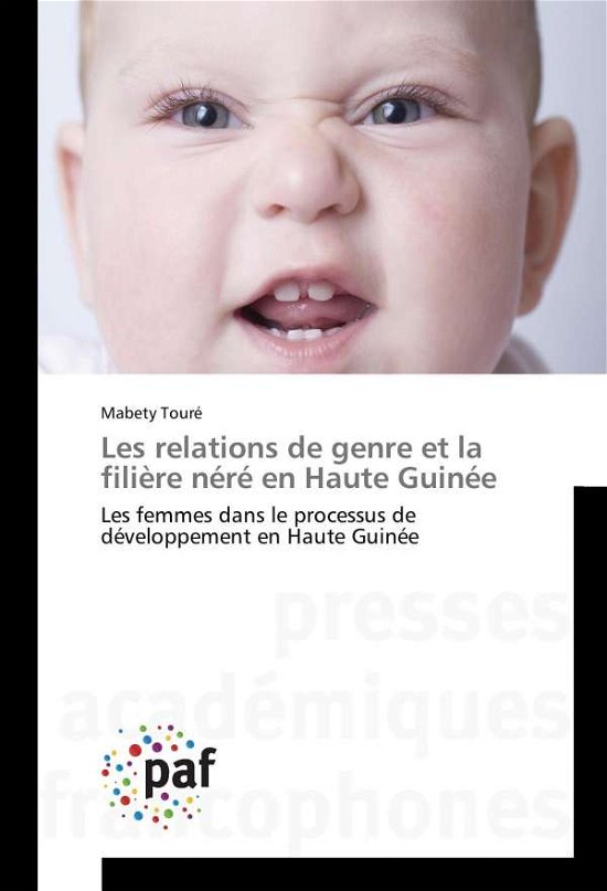 Cover for Touré · Les relations de genre et la fili (Book)