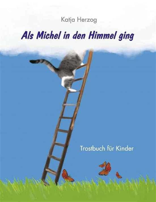 Cover for Herzog · Als Michel in den Himmel ging (Buch)