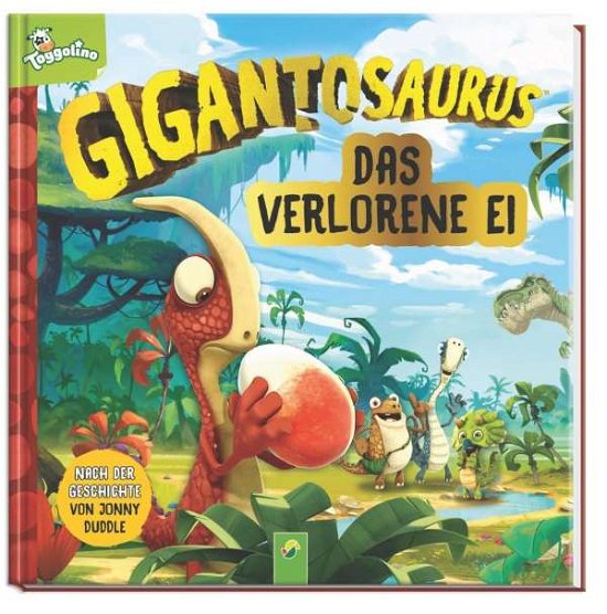Cover for Gigantosaurus · Gigantosaurus - Das verlorene Ei (Bog)