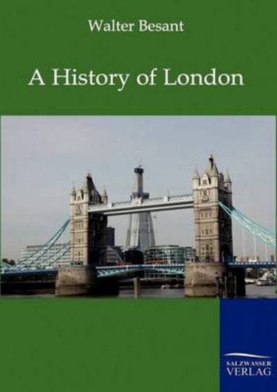 Cover for Walter Besant · A History of London (Paperback Book) (2011)