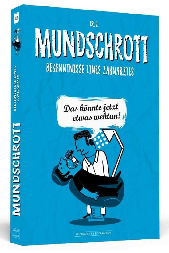 Mundschrott - Z - Bücher -  - 9783862654895 - 