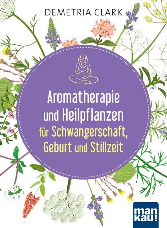 Cover for Clark · Aromatherapie und Heilpflanzen fü (Bog)