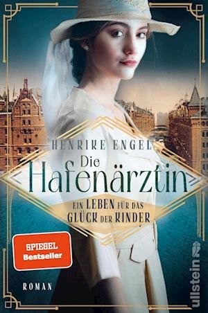 Cover for Henrike Engel · Die Hafenärztin. Ein Leben für das Glück der Kinder (Hafenärztin 2) (Book) (2022)