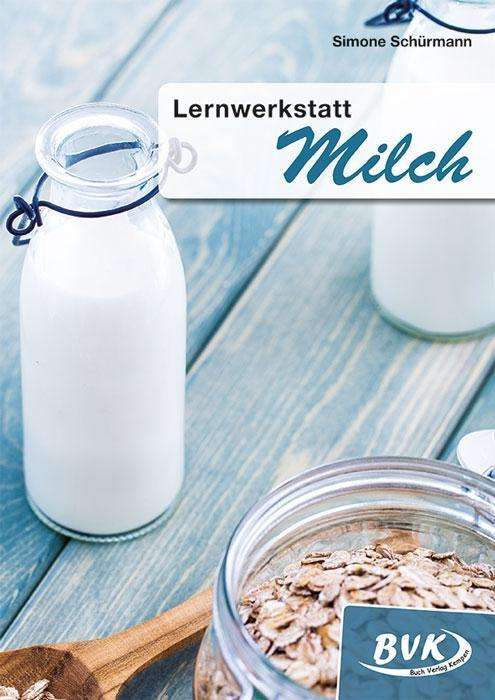 Cover for Schürmann · Lernwerkstatt Milch (Book)