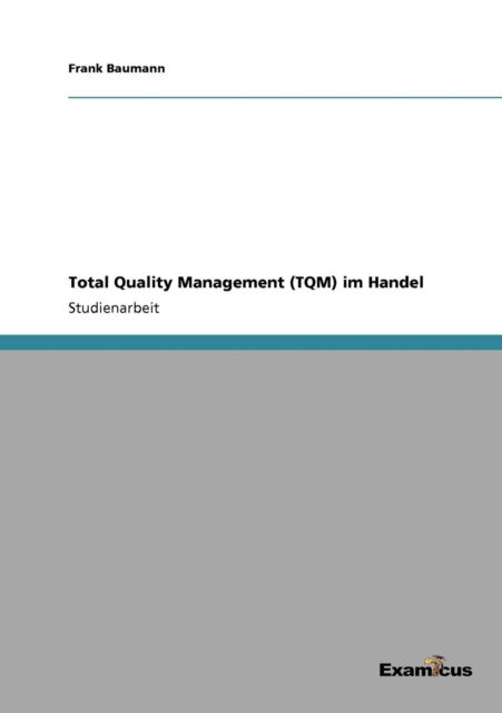 Cover for Frank Baumann · Total Quality Management (TQM) im Handel (Paperback Book) [German edition] (2012)