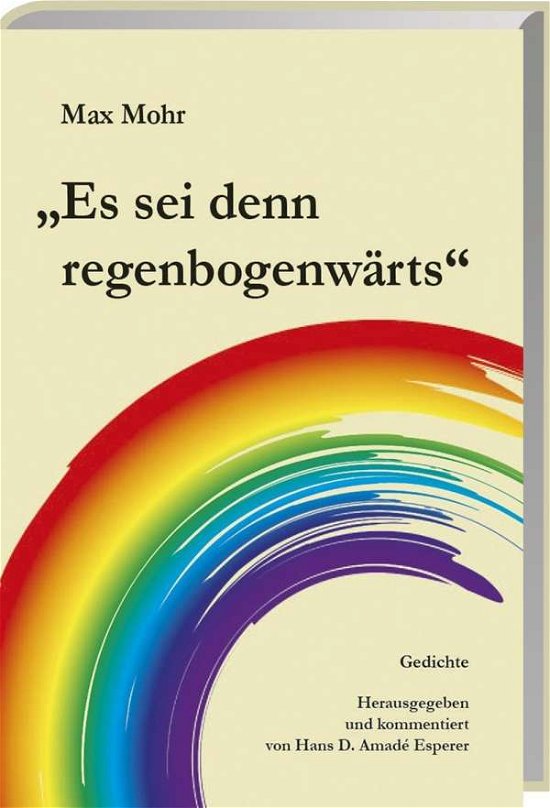 Cover for Mohr · Es sei denn regenbogenwärst (Bog)