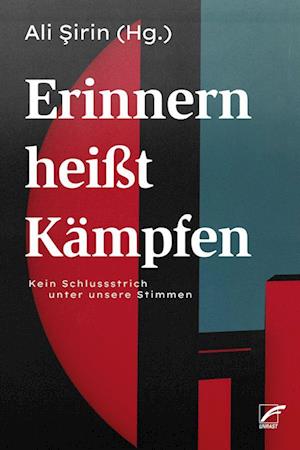 Cover for Ali Şirin · Erinnern heißt Kämpfen (Book) (2024)