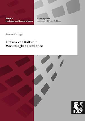 Cover for Susanne Kertelge · Einfluss von Kultur in Marketingkooperationen (Paperback Book) (2010)