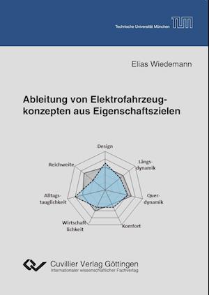 Cover for Elias Wiedemann · Ableitung von Elektrofahrzeugkonzepten aus Eigenschaftszielen (Paperback Book) (2014)