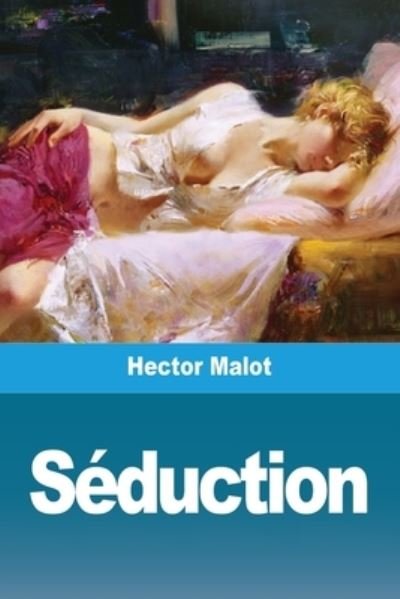 Cover for Hector Malot · Seduction (Paperback Bog) (2020)